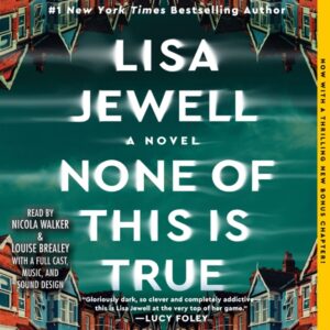 None of This Is True audiobook cover
