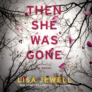 Then She Was Gone audiobook cover