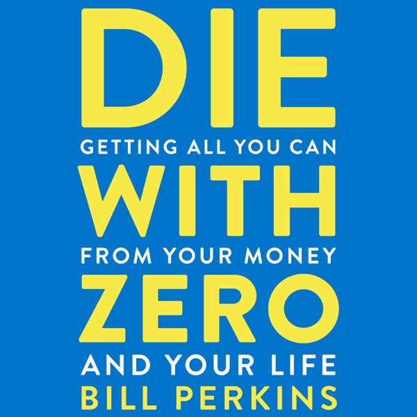 Die with Zero audiobook cover