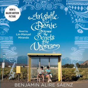 Aristotle and Dante Discover the Secrets of the Universe audiobook cover