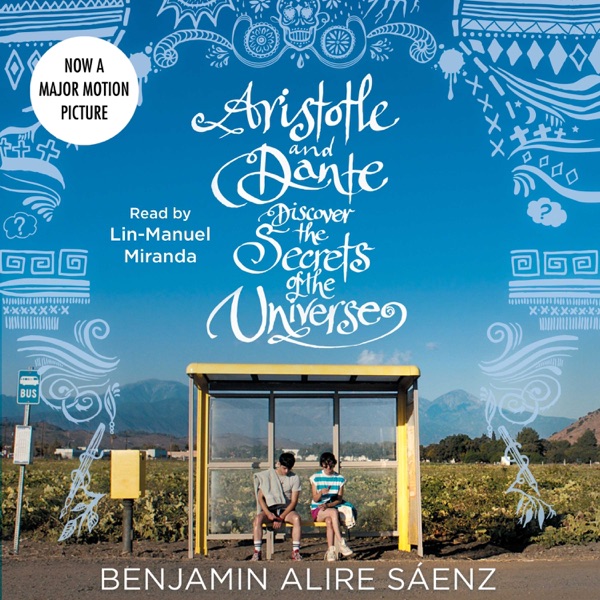 Aristotle and Dante Discover the Secrets of the Universe audiobook cover
